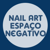 Tendência: Nail Art de Espaço Negativo